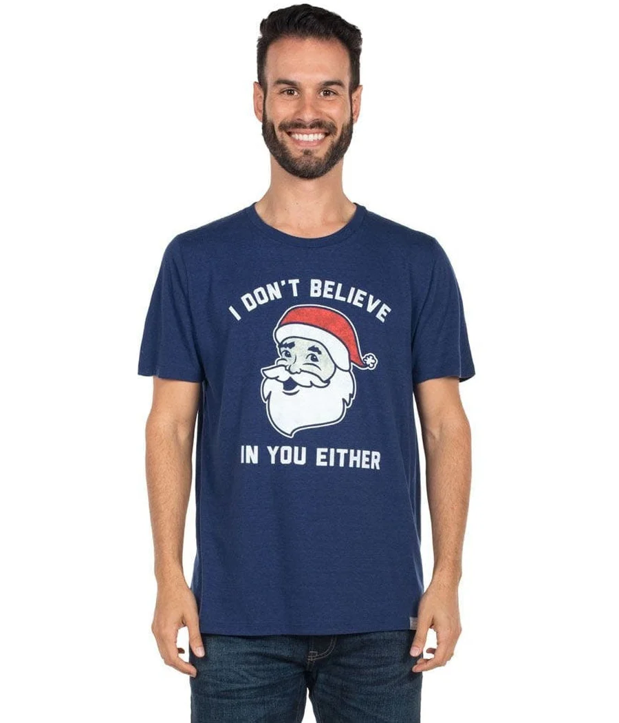 Men's Don't Believe You Either Tee - Image 2
