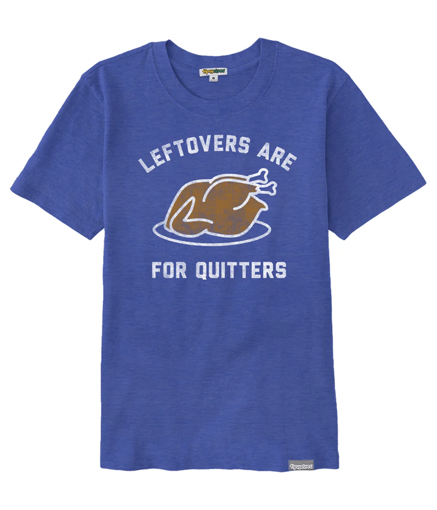 Women's Leftovers Are For Quitters Oversized Boyfriend Tee